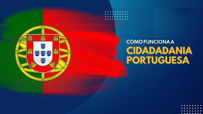 Como Obter a Cidadania Portuguesa: Guia Completo Como Obter a Cidadania Portuguesa: Guia Completo