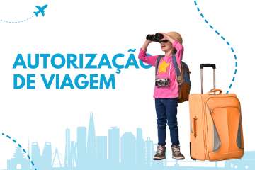 Como fazer a autorização de viagem e quando ela deve ser feita