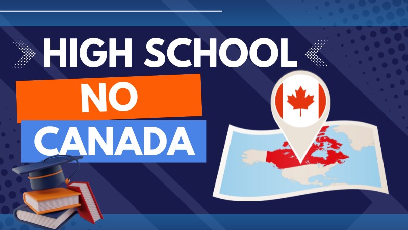 High School no Canadá: como é o visto, exigências e mais