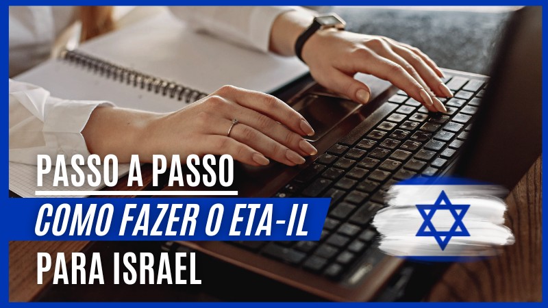 Como Obter eTA-IL para Viajar a Israel: Guia Completo