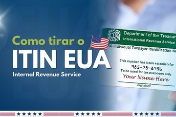 Como tirar o ITIN nos Estados Unidos: guia completo
