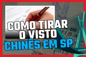 Como tirar visto chinês em São Paulo? Veja as dicas!
