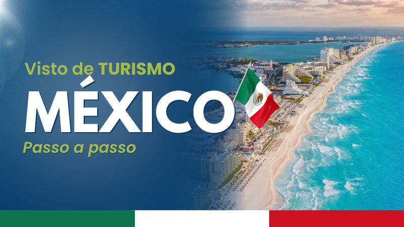 Visto mexicano para turismo: como tirar o seu em 2025