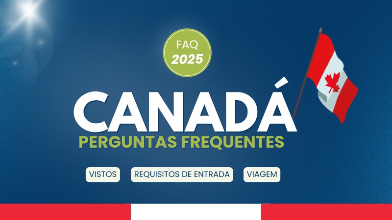 Dúvidas comuns sobre o visto canadense