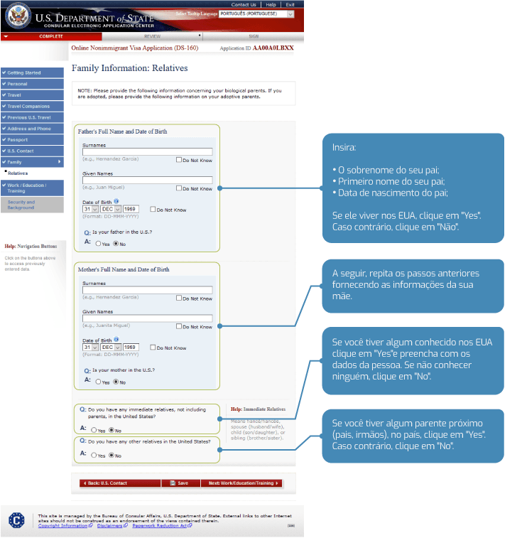 Preencha os dados dos seus pais no DS 160
 Preencha os dados dos seus pais no DS 160