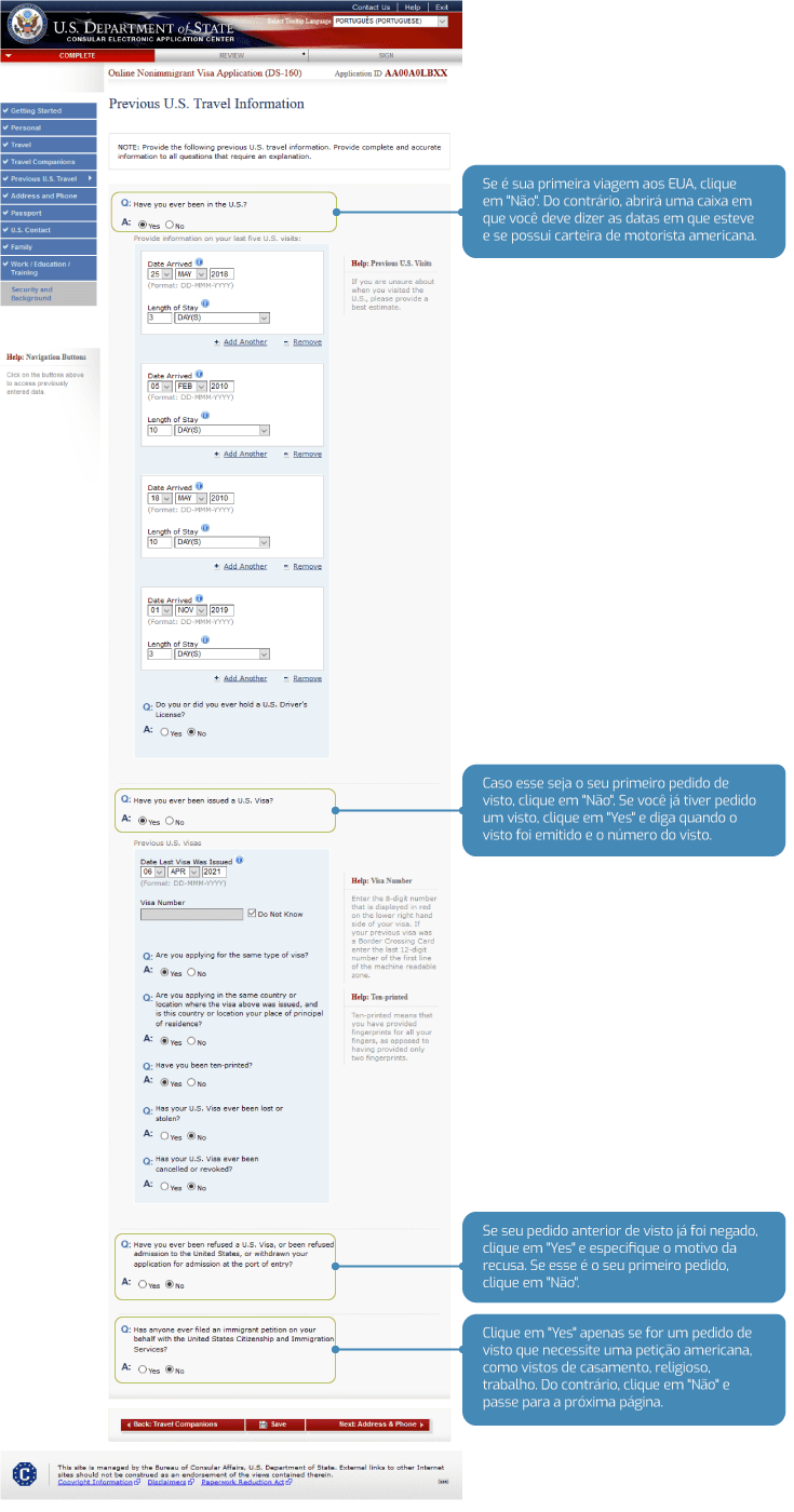 Preencha no formulário DS 160 se você já viajou aos EUA
 Preencha no formulário DS 160 se você já viajou aos EUA