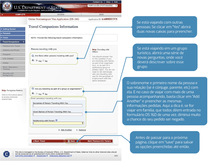 Preencha se viajará sozinho ou não no DS 160
 Preencha se viajará sozinho ou não no DS 160