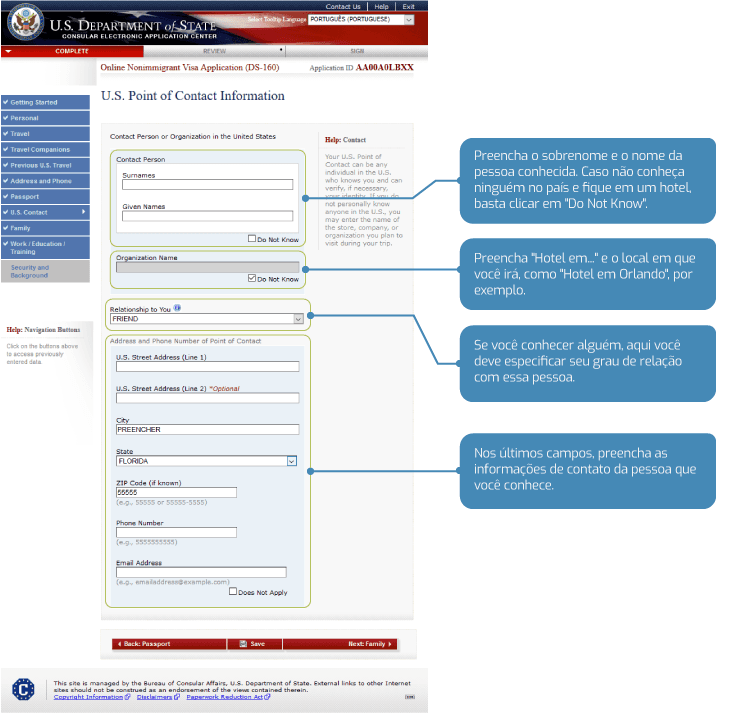 Preencha no formulário DS 160 se você conhece pessoas no país
 Preencha no formulário DS 160 se você conhece pessoas no país