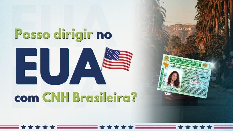 Posso dirigir nos EUA com a CNH brasileira? Descubra aqui Posso dirigir nos EUA com a CNH brasileira? Descubra aqui