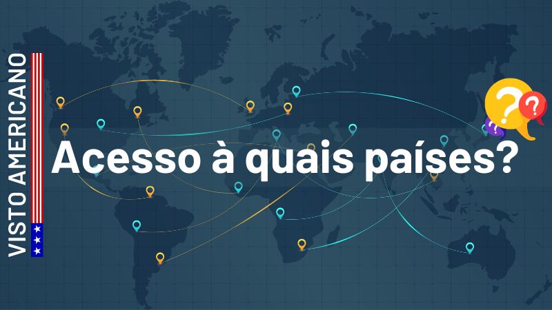 Com o visto americano posso entrar em quais países?