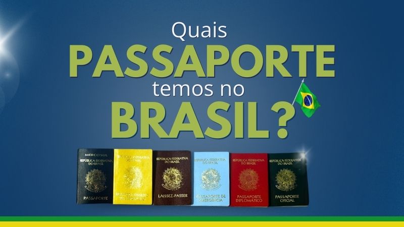 Quais são os tipos de passaportes emitidos no Brasil?