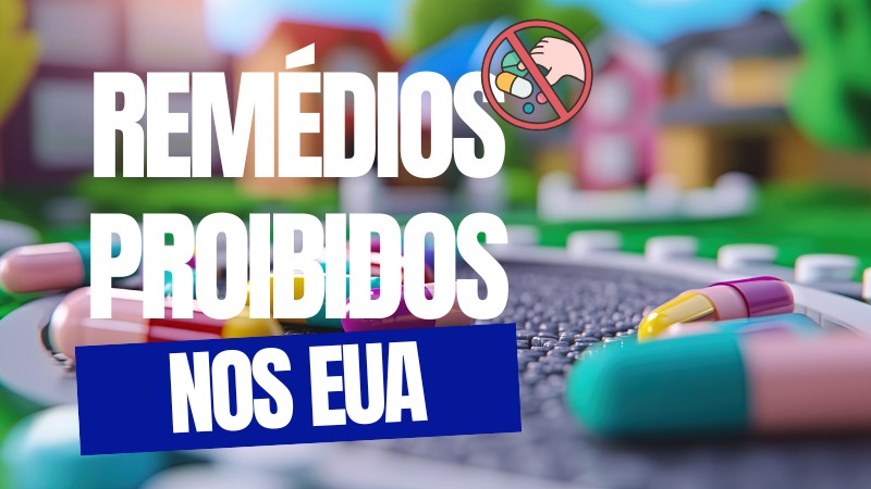 Remédios comuns que são proibidos nos EUA: saiba antes de viajar Remédios comuns que são proibidos nos EUA: saiba antes de viajar