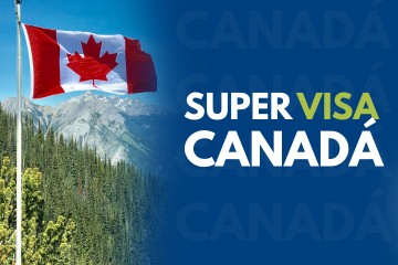 Como solicitar o Super Visa para o Canadá: guia 2025