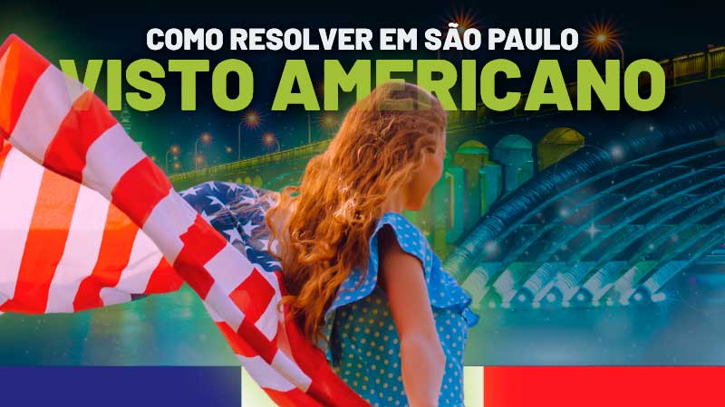 Como tirar o visto americano em SP: endereços e dicas
