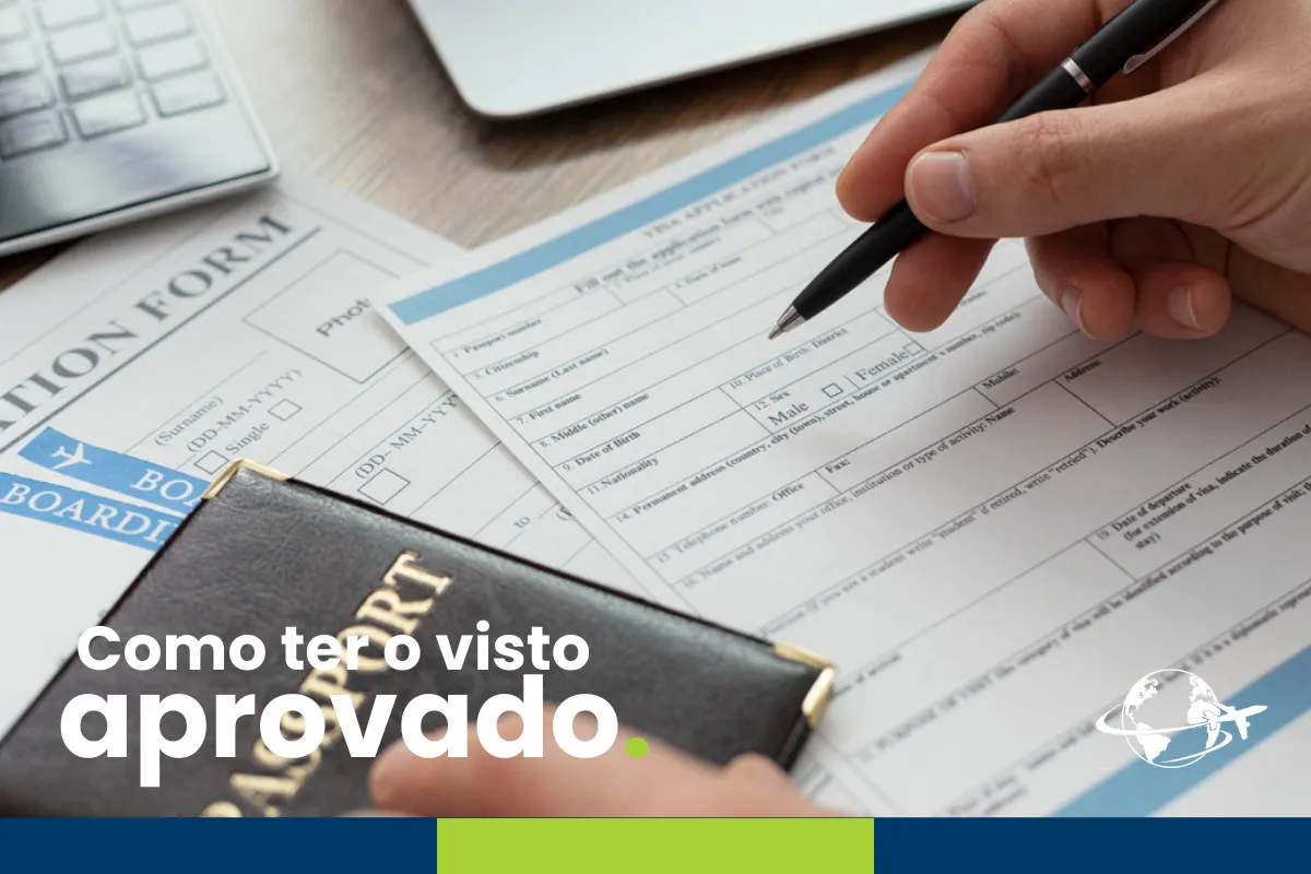 Visto aprovado: 3 dicas importantes para seguir