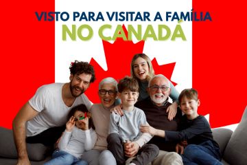 Visto de visita familiar para o Canadá: saiba como solicitar