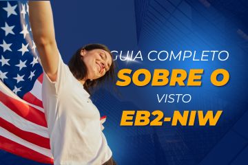 Visto EB2-NIW: Guia Completo para Green Card nos EUA