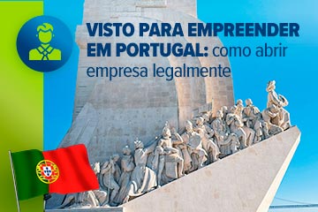 Visto para empreender em Portugal: como abrir empresa legalmente