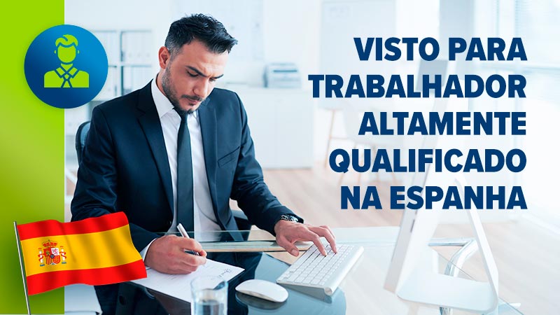 Visto para trabalhador altamente qualificado na Espanha
