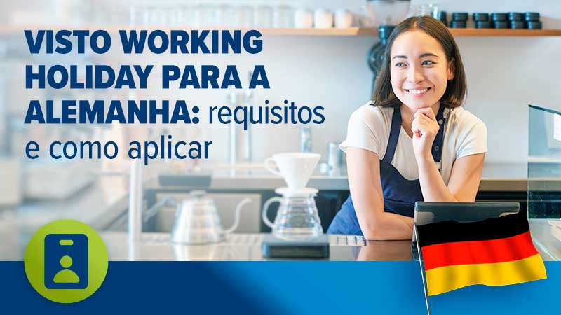 Visto Working Holiday para a Alemanha: requisitos e como aplicar
